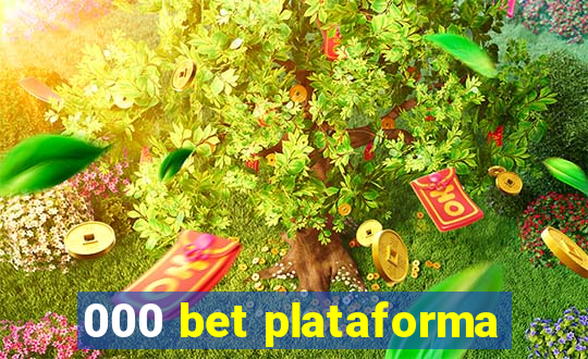 000 bet plataforma